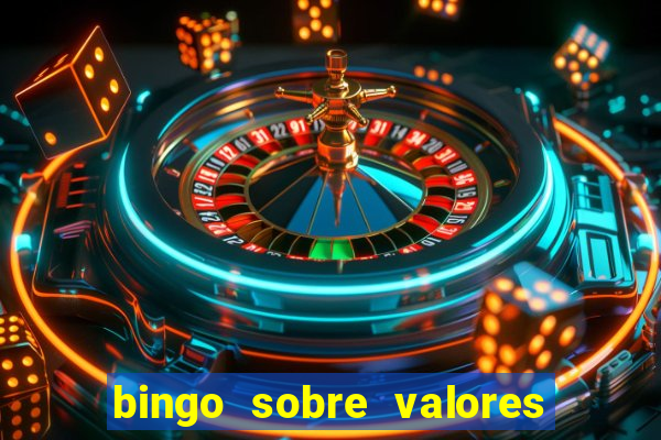 bingo sobre valores para imprimir